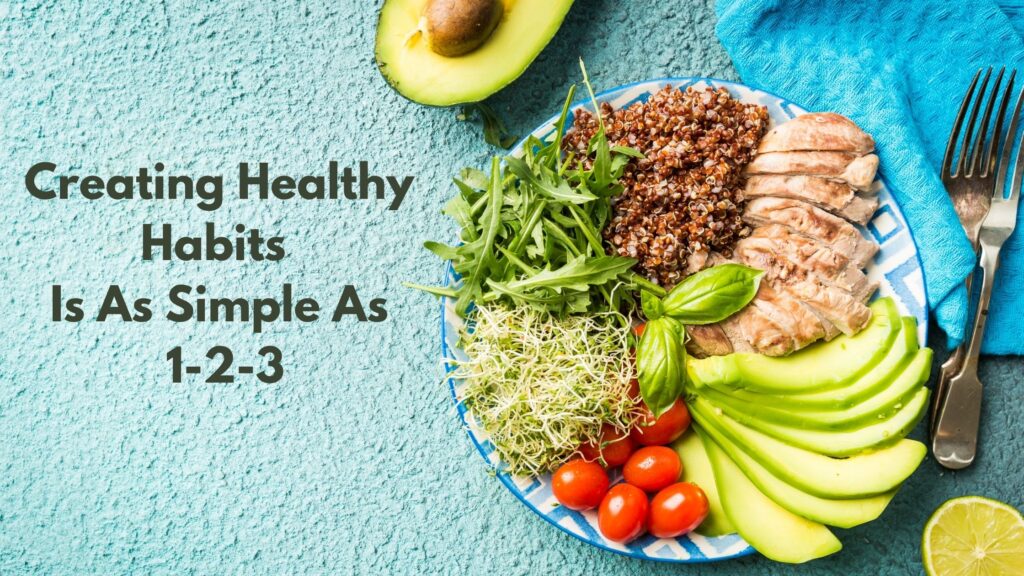 3 Healthy Habits